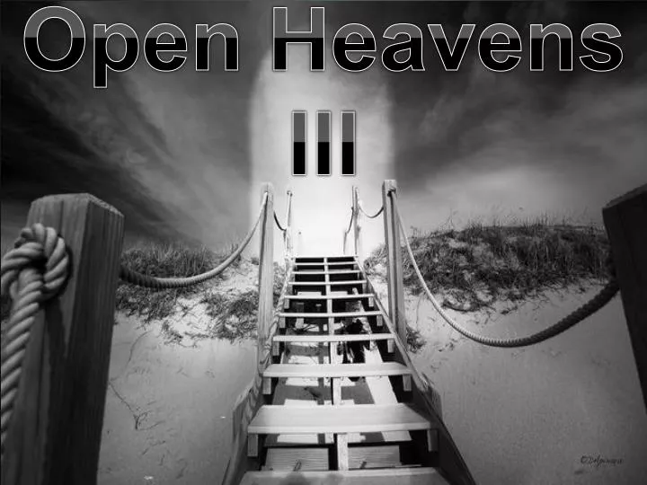 open heavens iii
