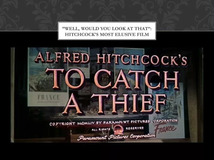 well would you look at that hitchcock s most elusive film