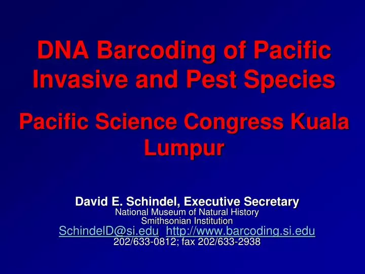 dna barcoding of pacific invasive and pest species pacific science congress kuala lumpur