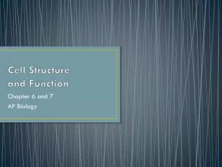 Cell Structure and Function