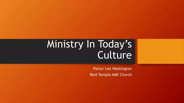 ministry in today s culture