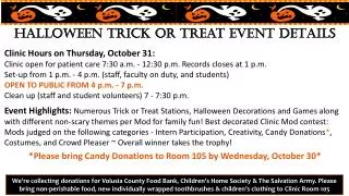 P Halloween Trick or Treat Event DETAILS Clinic Hours on Thursday, October 31: