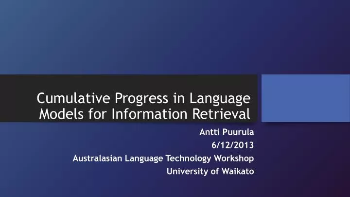 cumulative progress in language models for information retrieval