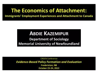 Abdie Kazemipur Department of Sociology Memorial University of Newfoundland