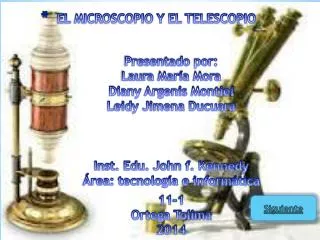 el microscopio y el telescopio
