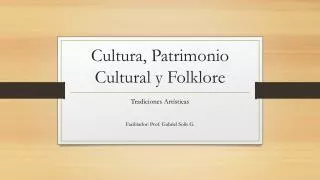 Cultura , Patrimonio Cultural y Folklore
