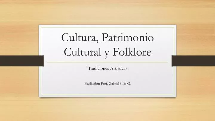 cultura patrimonio cultural y folklore