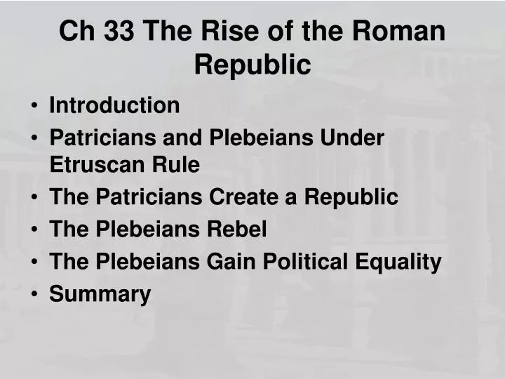 ch 33 the rise of the roman republic