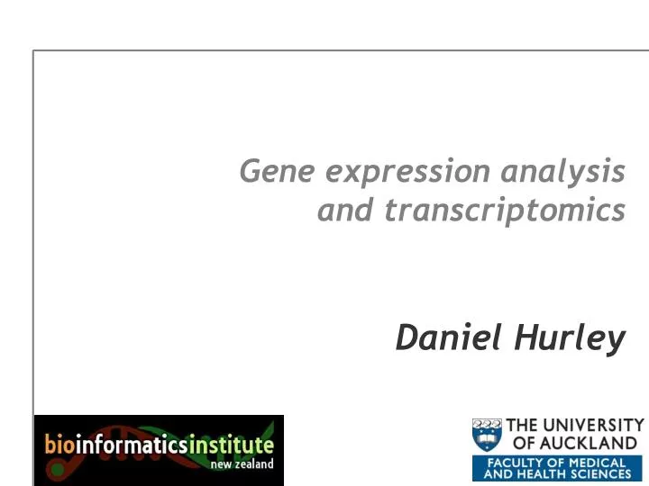 gene expression analysis and transcriptomics daniel hurley