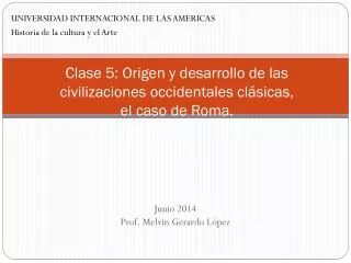 clase 5 origen y desarrollo de las civilizaciones occidentales cl sicas el caso de roma