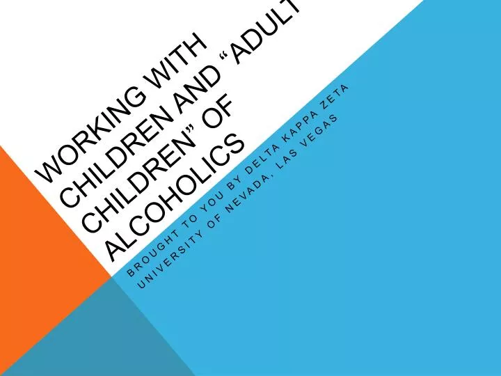 working with children and adult children of alcoholics