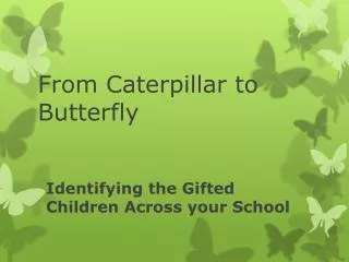 Identifying the Gifted Children Across your School