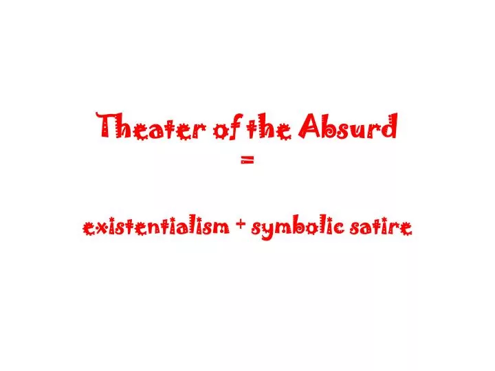 theater of the absurd