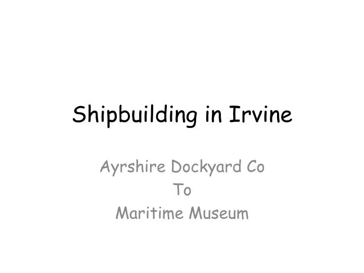 shipbuilding in irvine