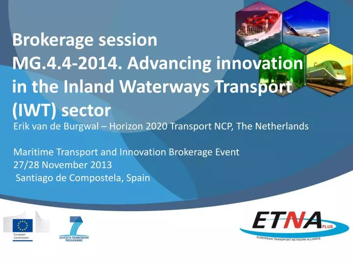 brokerage session mg 4 4 2014 advancing innovation in the inland waterways transport iwt sector