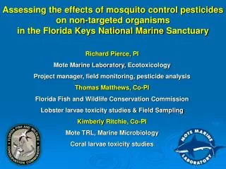 Assessing the effects of mosquito control pesticides on non-targeted organisms