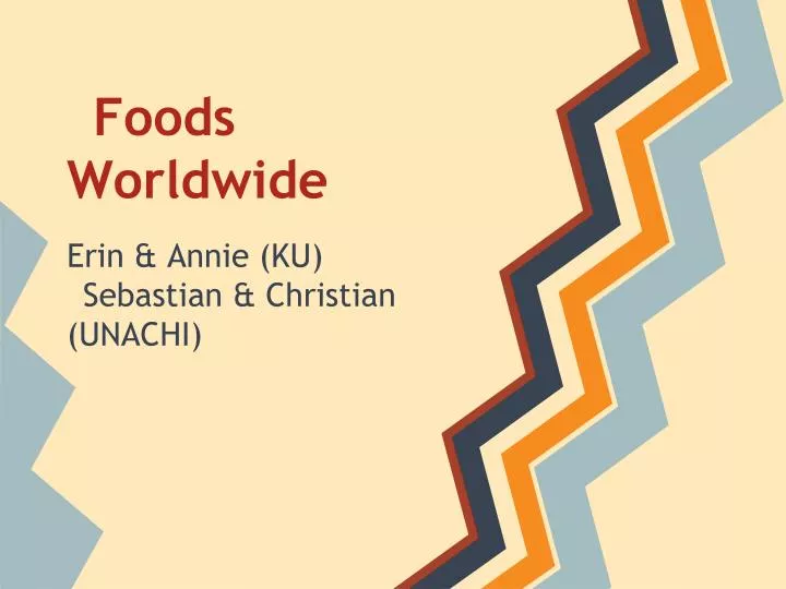 foods worldwide