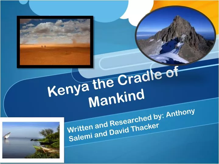 kenya the cradle of mankind