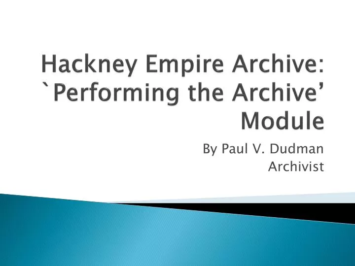hackney empire archive performing the archive module