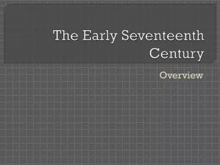 the early seventeenth century