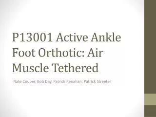 P13001 Active Ankle Foot Orthotic: Air Muscle Tethered