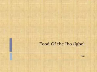 Food Of the Ibo (Igbo)