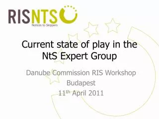 Current state of play in the NtS Expert Group