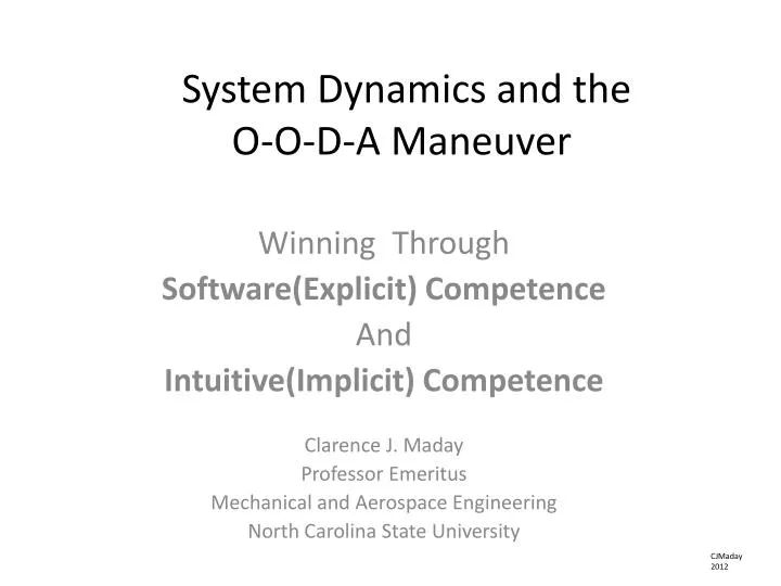 system dynamics and the o o d a maneuver
