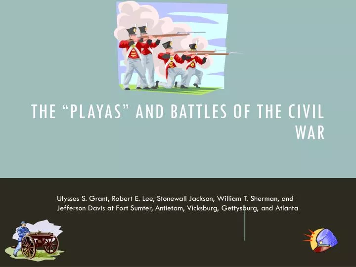 the playas and battles of the civil war