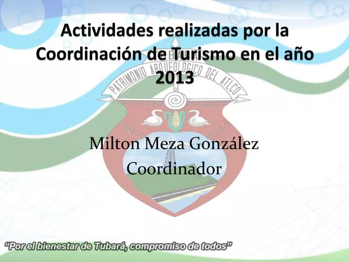 actividades realizadas por la coordinaci n de turismo en el a o 2013