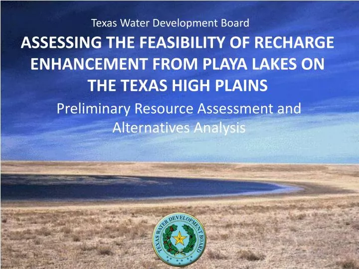 assessing the feasibility of recharge enhancement from playa lakes on the texas high plains