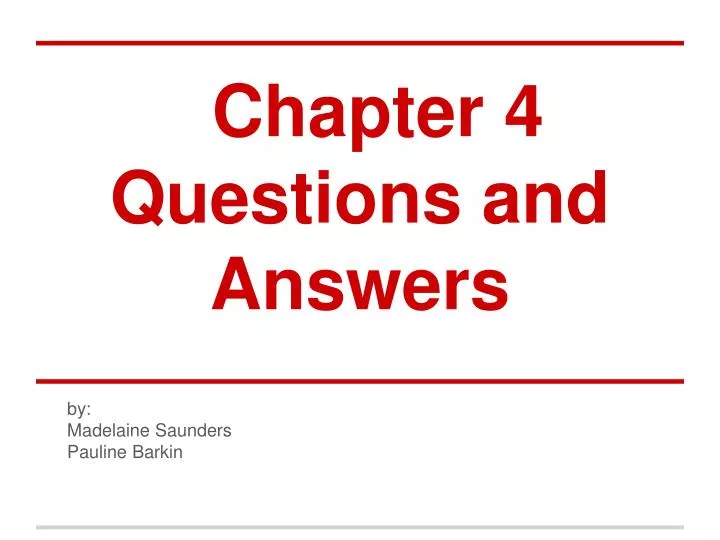 chapter 4 questions and answers