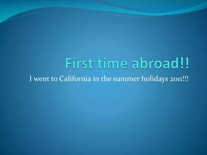 first time abroad
