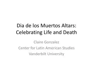 Dia de los Muertos Altars: Celebrating Life and Death