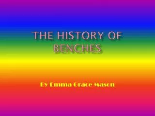 The History of Benches