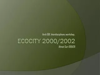 Ecocity 2000/2002