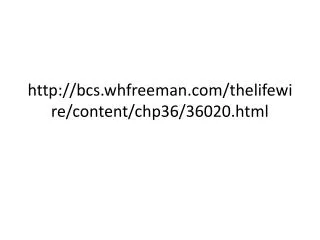 http://bcs.whfreeman.com/thelifewire/content/chp36/36020.html