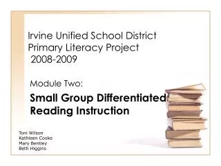 Irvine Unified School District Primary Literacy Project 2008-2009