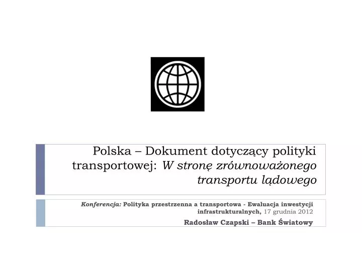 polska dokument dotycz cy polityki transportowej w stron zr wnowa onego transportu l dowego