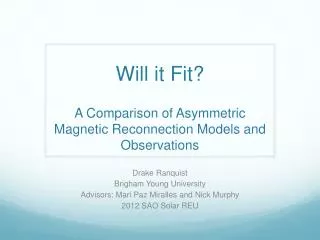 Will it Fit? A Comparison of Asymmetric Magnetic Reconnection Models and Observations