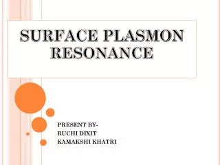 SURFACE PLASMON RESONANCE