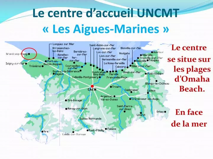 le centre d accueil uncmt les aigues marines