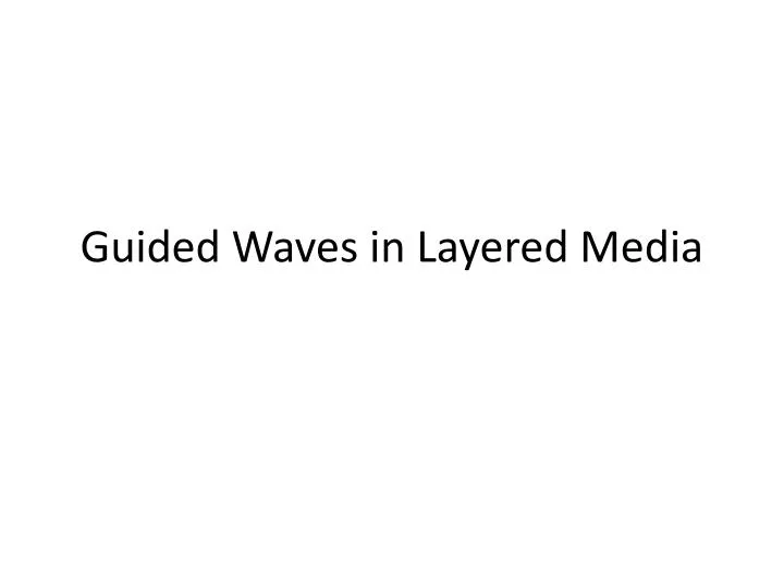 guided waves in layered media