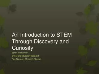 An Introduction to STEM Through Discovery and Curiosity