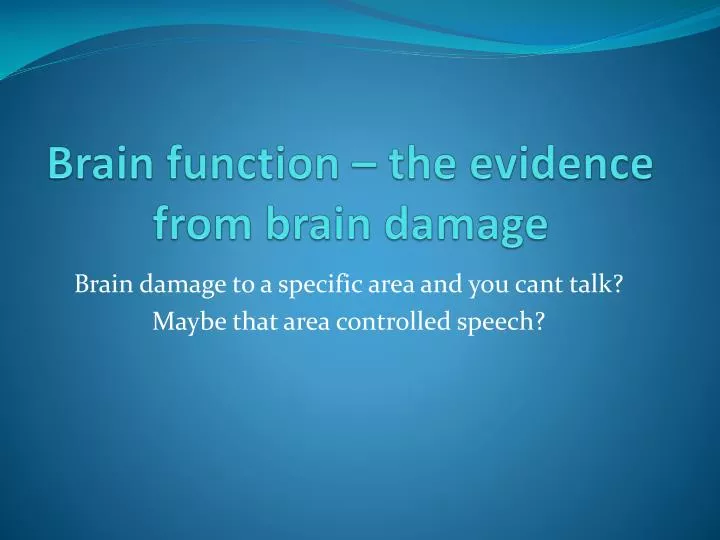 brain function the evidence from brain damage
