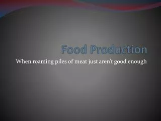 Food Production