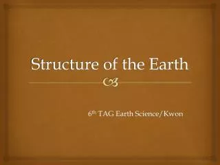 Structure of the Earth