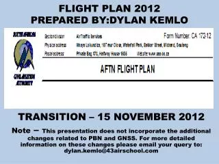 FLIGHT PLAN 2012 PREPARED BY:DYLAN KEMLO