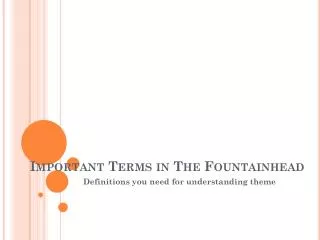 Important Terms in The Fountainhead