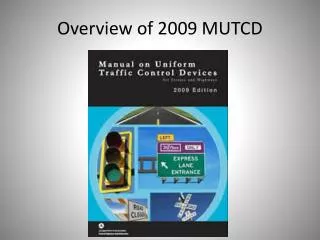 Overview of 2009 MUTCD